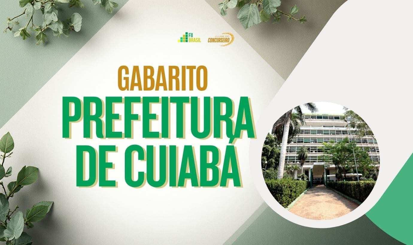 Gabarito Processo Seletivo Prefeitura de Cuiabá 2025: Veja as respostas do Edital 04-2025