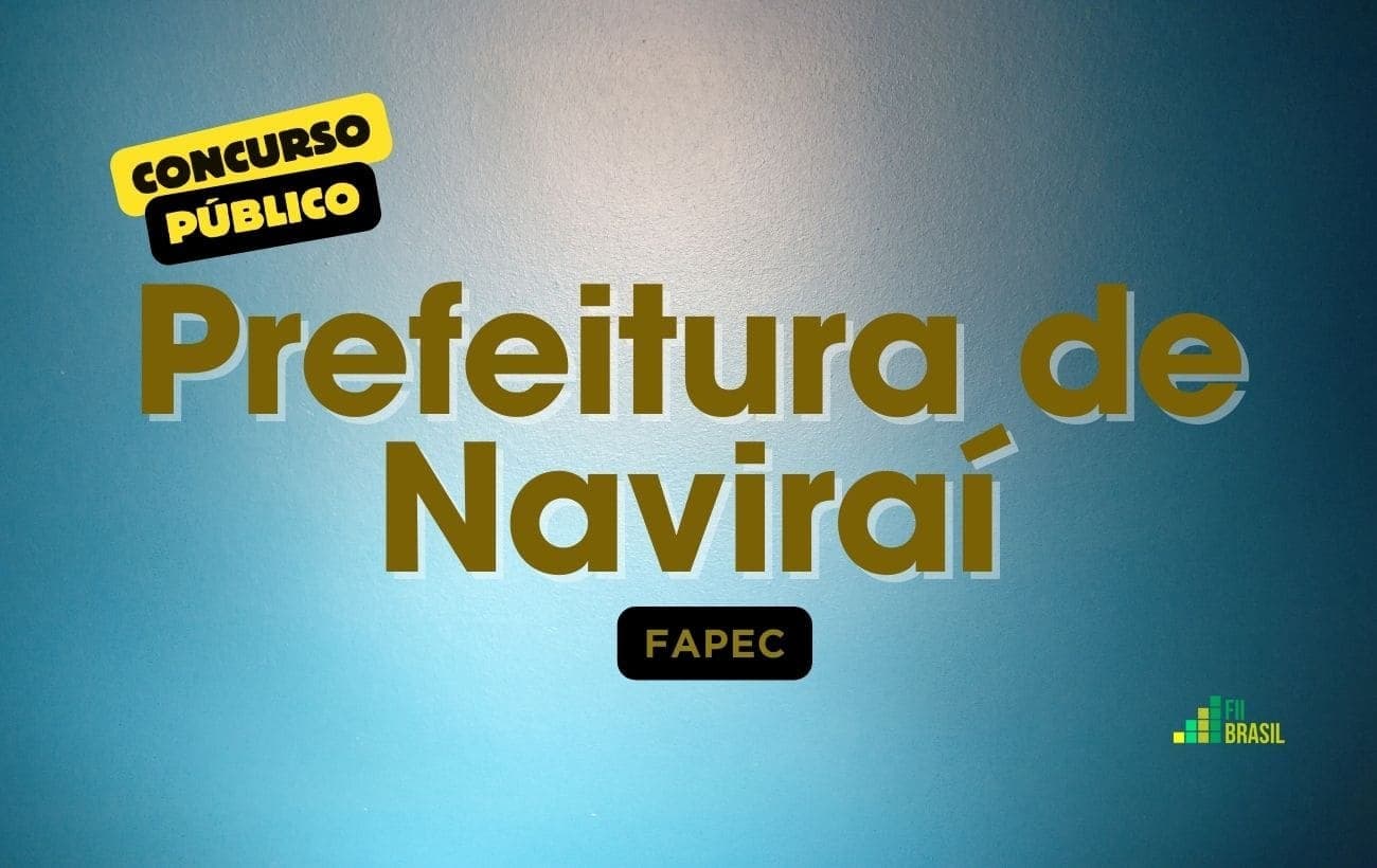 Concurso Prefeitura de Naviraí tem provas no domingo; confira local de prova divulgado pela FAPEC
