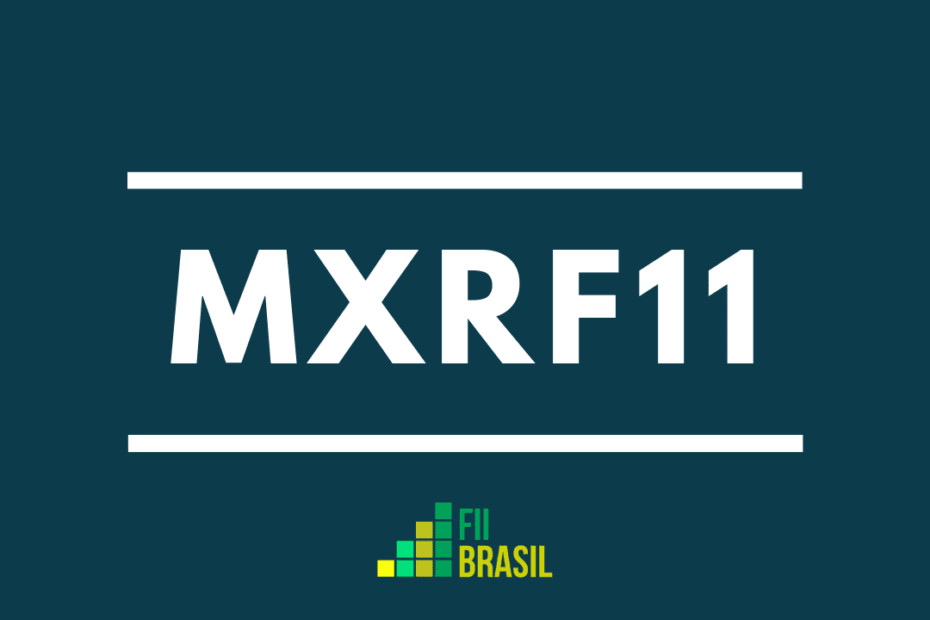 MXRF11: FII Maxi Renda administrador BTG Pactual