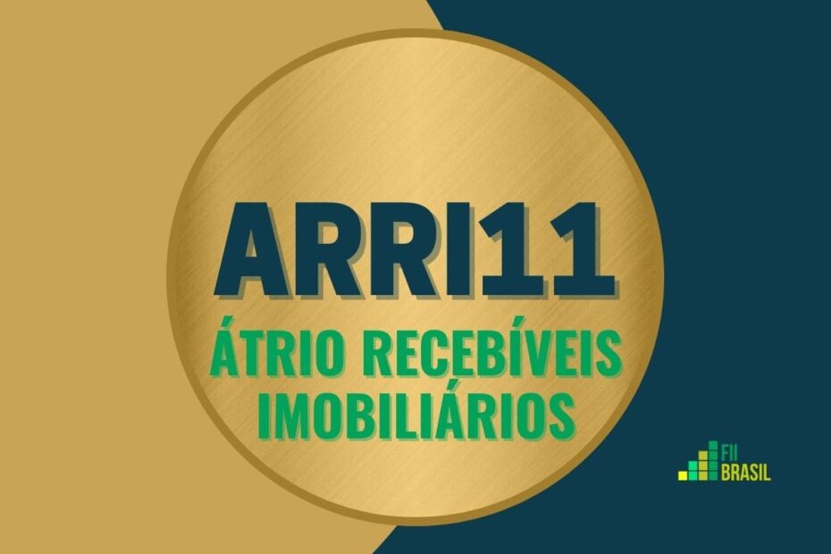 ARRI11: FII Átrio Recebíveis Imobiliários administrador Oliveira Trust