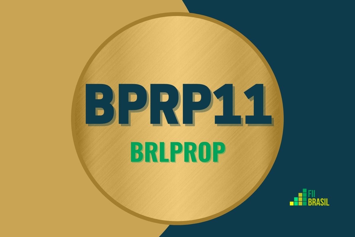 BPRP11: FII BRLProp administrador BTG Pactual