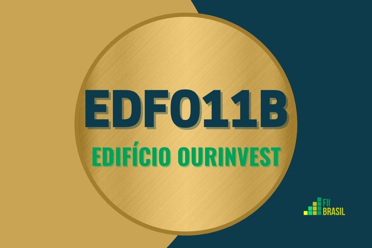 EDFO11B: FII Edifício Ourinvest administrador Oliveira Trust