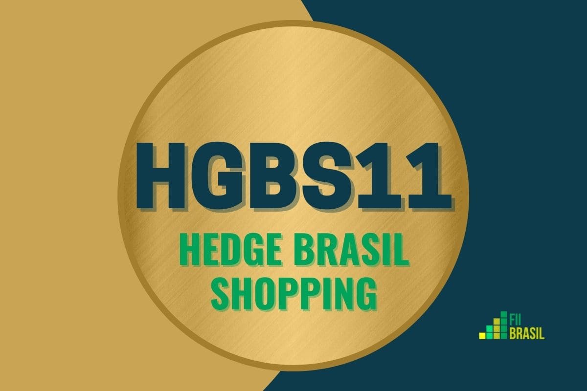 HGBS11: FII Hedge Brasil Shopping administrador Hedge Investments
