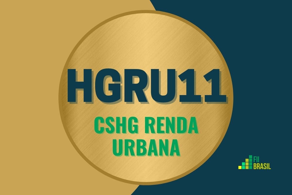 HGRU11: FII CSHG Renda Urbana administrador Credit Suisse