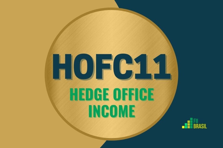 HOFC11: FII HEDGE OFFICE INCOME administrador Hedge Investments