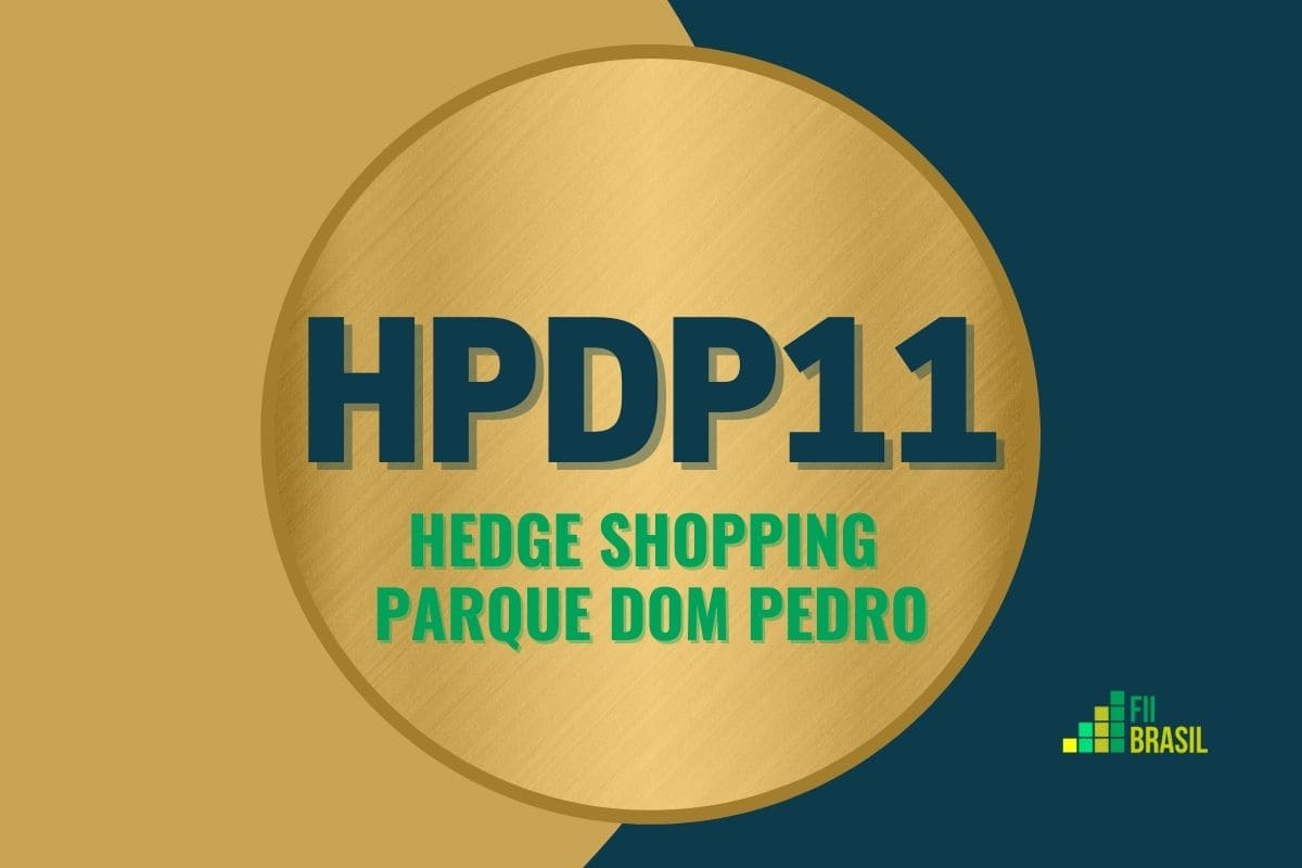 HPDP11: FII Hedge Shopping Parque Dom Pedro administrador Hedge Investments