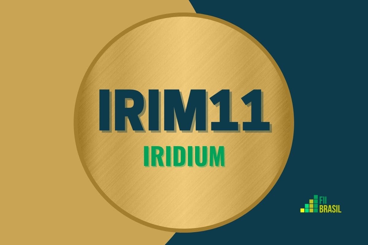 IRIM11: FII IRIDIUM administrador BTG Pactual