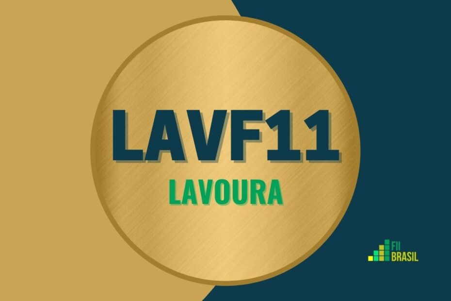 LAVF11: FII LAVOURA FUNDO DE INVESTIMENTO IMOBILIÁRIO administrador BR-Capital