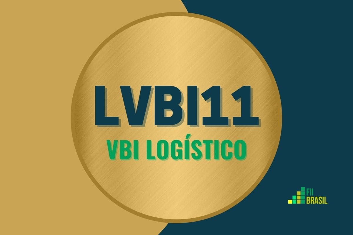 LVBI11: FII Vbi Logístico administrador BTG Pactual
