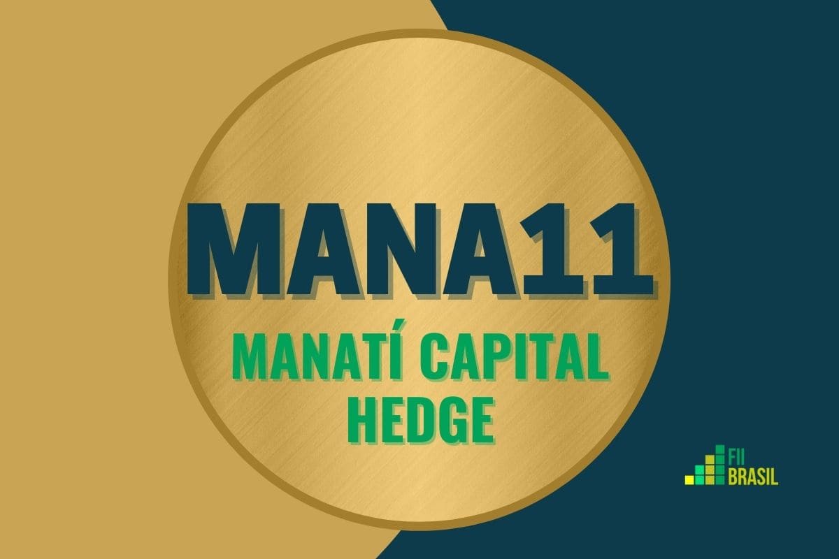 MANA11: FII MANATÍ CAPITAL HEDGE administrador Banco Daycoval