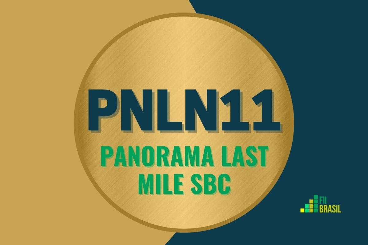 PNLN11: FII PANORAMA LAST MILE SBC administrador BRL Trust