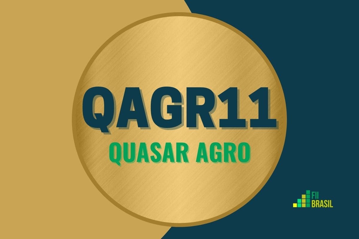 QAGR11: FII Quasar Agro administrador BTG Pactual