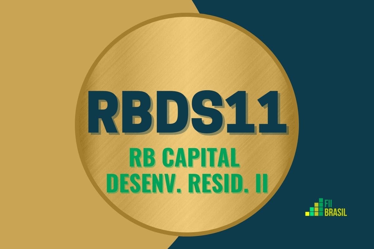 RBDS11: FII RB Capital desenv. Resid. Ii administrador Oliveira Trust