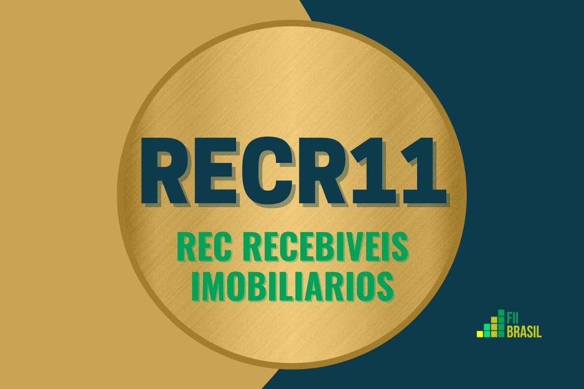 RECR11: FII REC Recebiveis Imobiliarios administrador BRL Trust