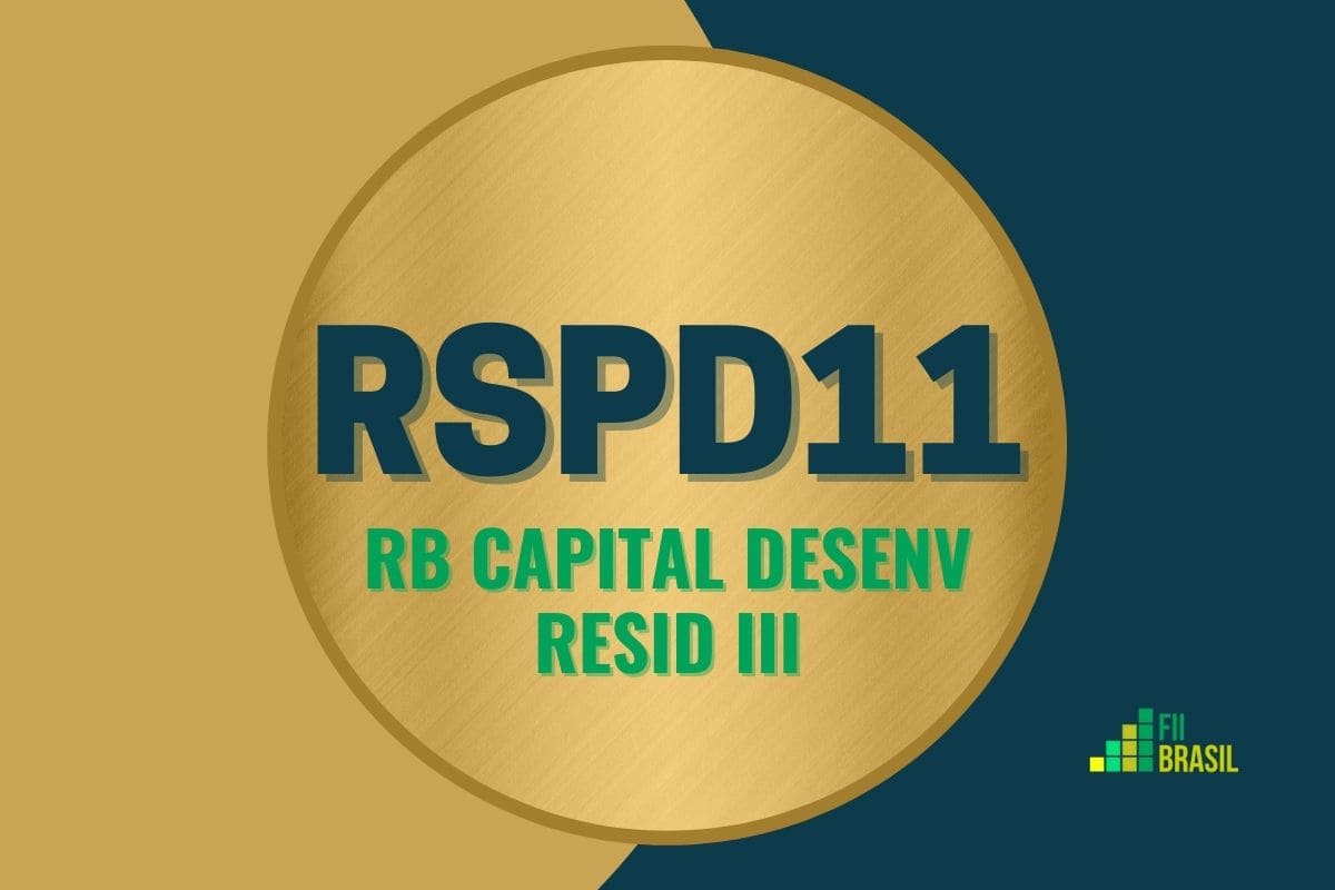 RSPD11: FII RB Capital desenv Resid Iii administrador Oliveira Trust
