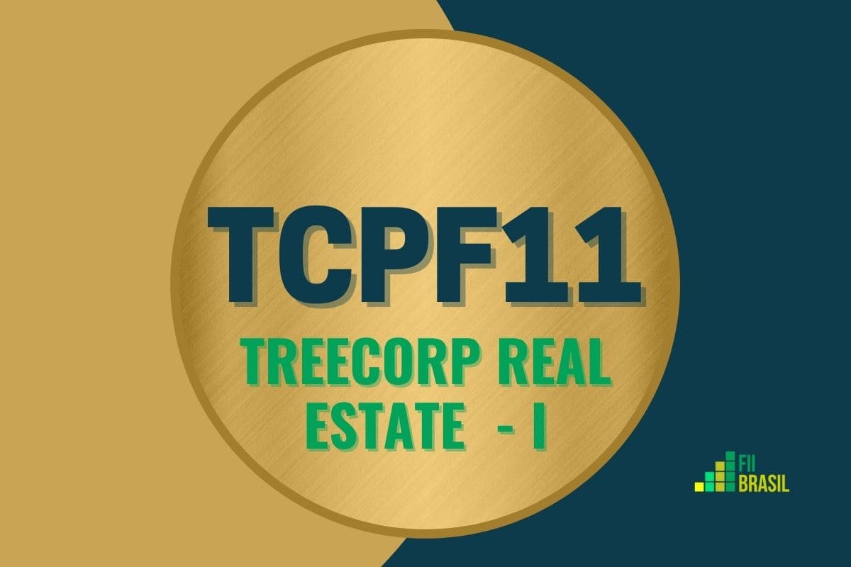 TCPF11: FII Treecorp Real Estate  - I administrador BR-Capital