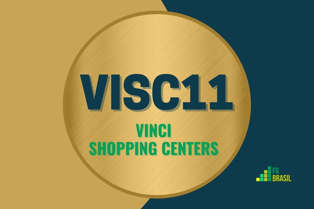 VISC11: FII Vinci Shopping Centers Fdo Invest Imob administrador BRL Trust