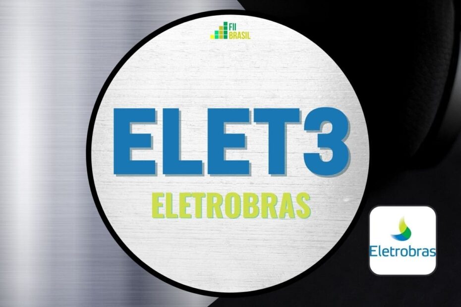 ELET3 ON ações Eletrobras cotação, dividendos e atualizações diárias