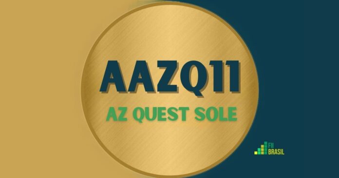 AAZQ11: FII Az Quest Sole administrador XP INVESTIMENTOS CCTVM S.A.