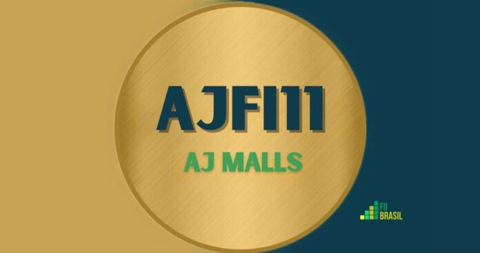 AJFI11: FII AJ MALLS administrador XP INVESTIMENTOS CCTVM S.A.
