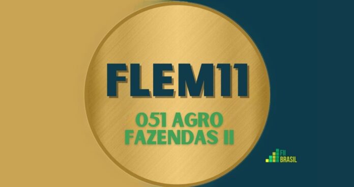 FLEM11: FII 051 AGRO FAZENDAS II administrador XP INVESTIMENTOS CCTVM S.A.