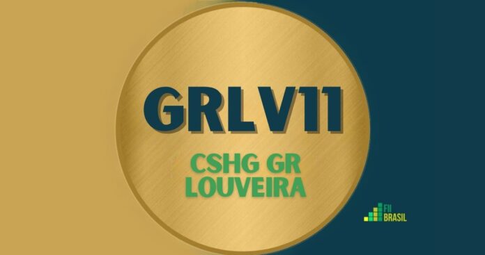 GRLV11: FII CSHG GR Louveira administrador HEDGE INVESTMENTS DISTRIBUIDORA DE TÍTULOS E VALORES MOBILIÁRIOS LTDA.