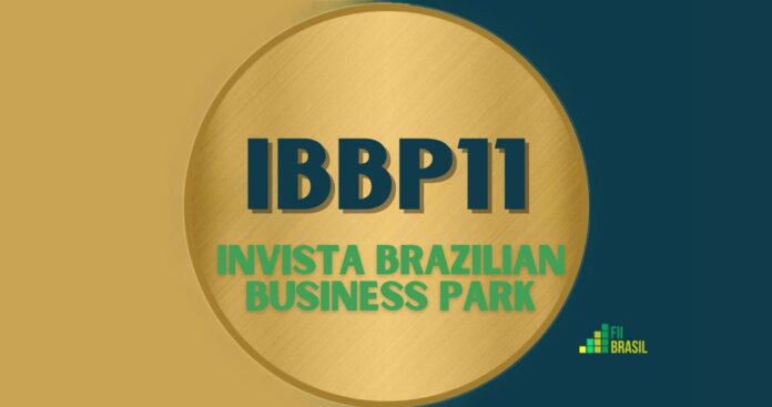 IBBP11: FII INVISTA BRAZILIAN BUSINESS PARK administrador