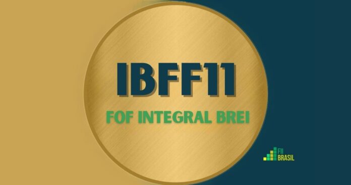 IBFF11: FII FOF INTEGRAL BREI administrador BTG PACTUAL SERVIÇOS FINANCEIROS S/A DTVM