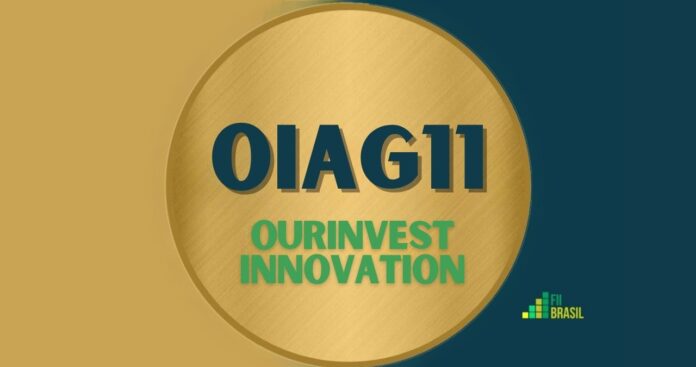 OIAG11: FII Ourinvest Innovation administrador SINGULARE CORRETORA DE TITULOS E VALORES MOBILIARIOS S.A.