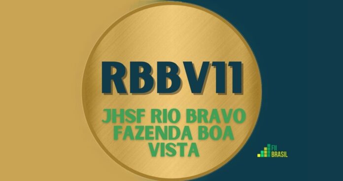 RBBV11: FII JHSF Rio Bravo Fazenda Boa Vista administrador CAIXA ECONOMICA FEDERAL