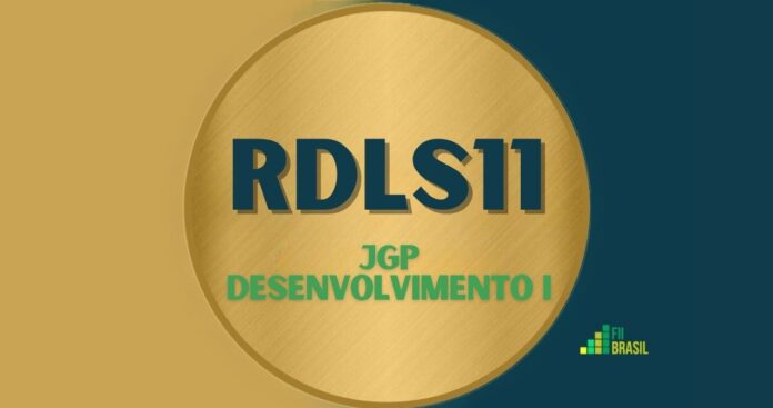 RDLS11: FII JGP Desenvolvimento I administrador BTG PACTUAL SERVIÇOS FINANCEIROS S/A DTVM