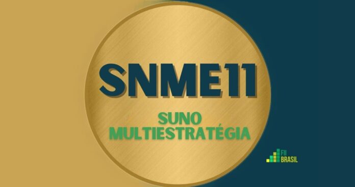 SNME11: FII SUNO MULTIESTRATÉGIA administrador BTG PACTUAL SERVIÇOS FINANCEIROS S/A DTVM