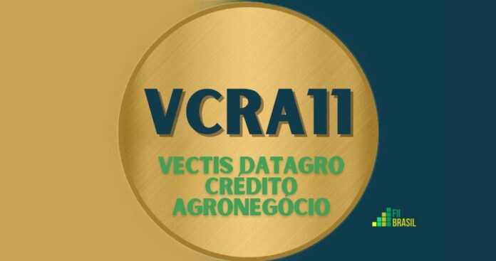 VCRA11: FII Vectis Datagro Crédito Agronegócio administrador INTRAG DTVM LTDA.