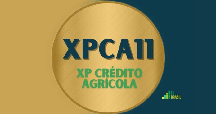 XPCA11: FII XP Crédito Agrícola administrador XP INVESTIMENTOS CCTVM S.A.