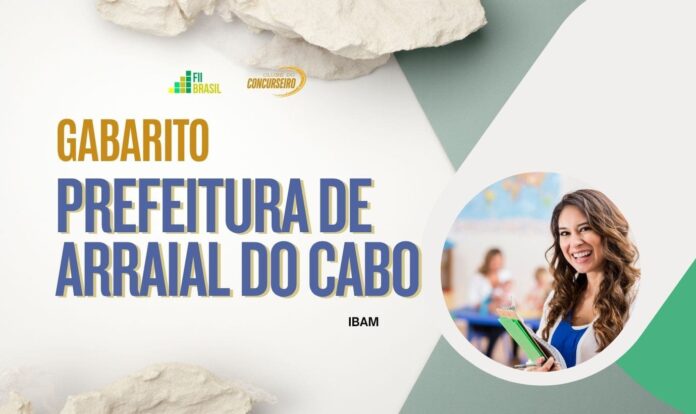 Gabarito Prefeitura de Arraial do Cabo Rio de Janeiro concurso